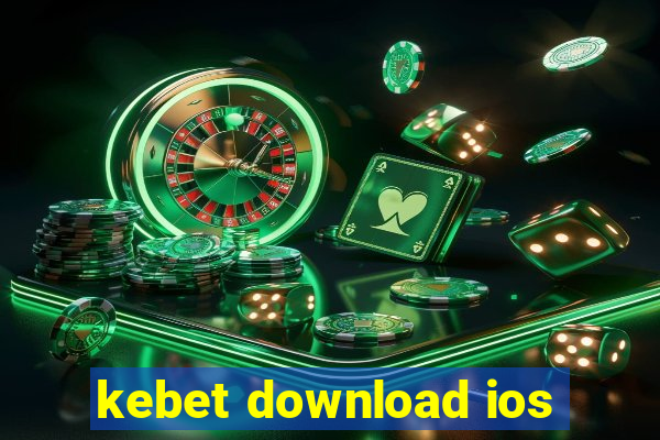 kebet download ios